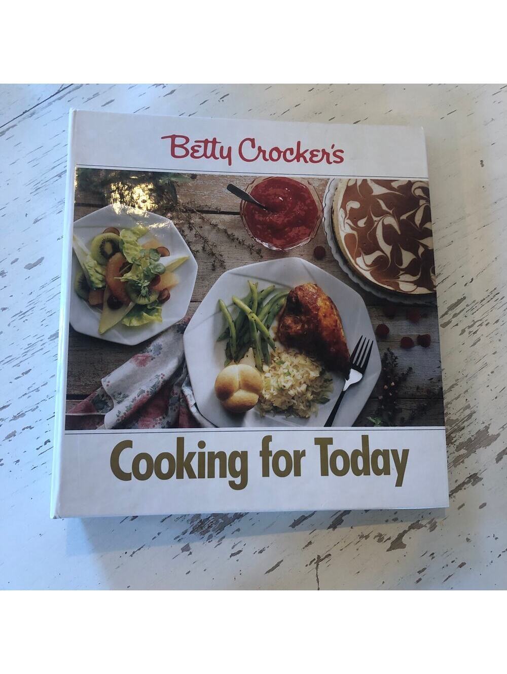 Betty Crocker's Cooking for Today Vintage 1992